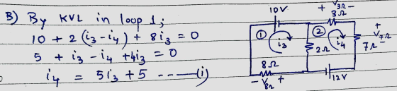 10V. + 30 312 B) By 0 (2) FO Vat By KVL in loop di 10 + 2 (5-५) + 81320 5 +i -i ++i320 14 =_51, +5 ------ 22 7/- 8.2 + 121 ४