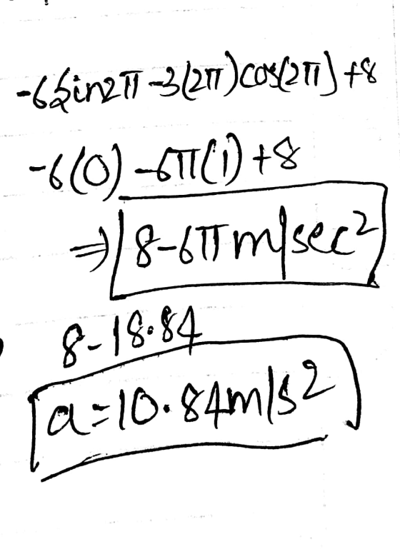 -6&in2 T-3(217)cos(217) 48 677(1) +8 8-6misee? -60) 8-18.84 -10.84m/s2