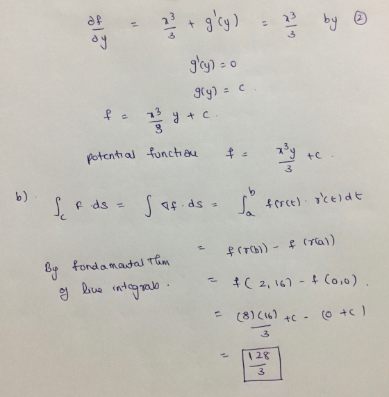 af به به + gcy) ml by 3 ay gy) : gly)=c to 73 y + C. x3y to 4 potential function 11 b) S r ds = S of ods- la ffect) ocEldt f