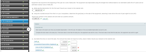 1. PE.10-01A Equipment was acquired at the beginning of the year at a cost of $662,500. The equipment was depreciated using t