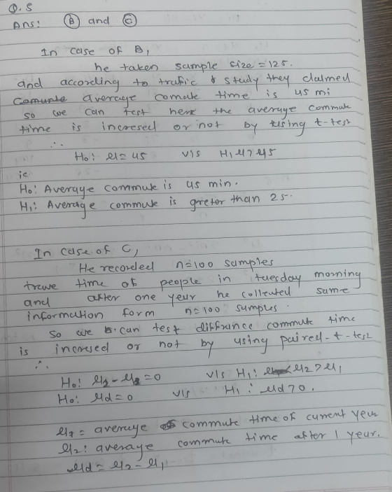 ANI ② and 2 In case of B, he taken sample size =125. and according to trafic & study they claimed Comunte average comate time