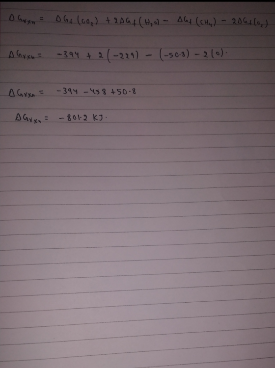 s hryn = DG+ (00g) +20Gf (H₂o) - Alf (CH4) - 2D G tla) - A Grxu = -394 +21-2290 - (-508)-210) A Gryn = -394 -458 +50.8 Ahox =