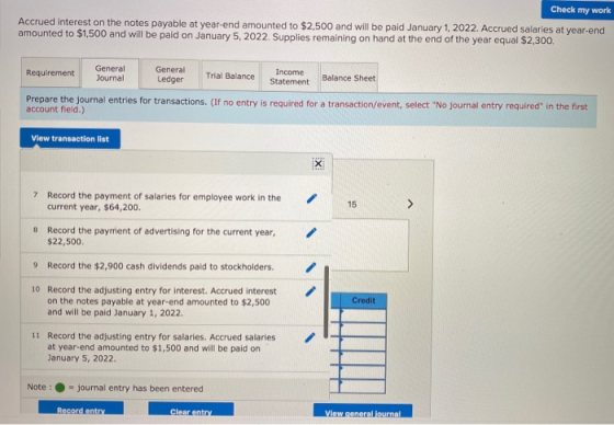 Check my work Accrued interest on the notes payable at year-end amounted to $2.500 and will be paid January 1, 2022. Accrued