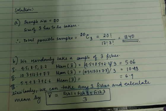 solution: a sample size = 20 Size of 3 has to be taken. :. Total possible samples = do C₂ = 20! 17:37 = 1140 b) We randomly t