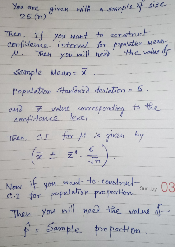 You are given with 25 m). a sample of size Then. If you want to construct Confidence interval for population mean M. Then you