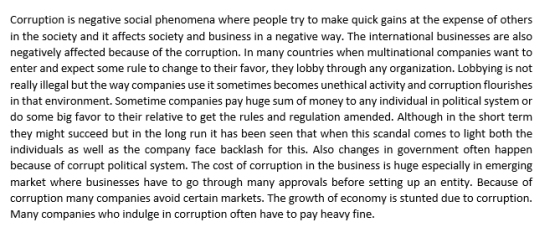 Corruption is negative social phenomena where people try to make quick gains at the expense of others in the society and it a