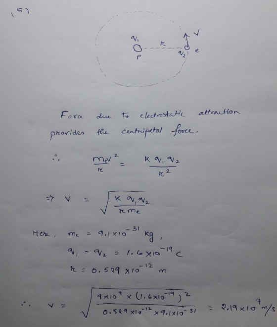 C attraction Fora provides due the to electrostatic centripetal force 7 V = kq ₂ reme Here, me = 9.1x10-31 kg , a = 42 21.6x1