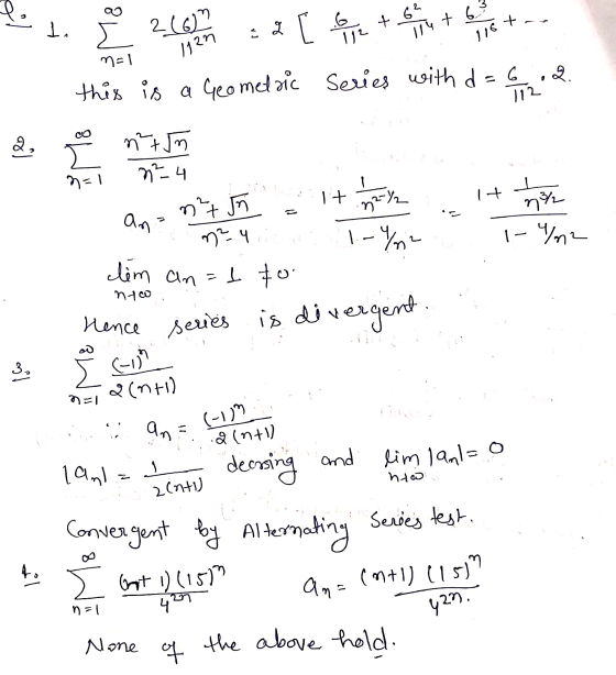 2 mai this is a Geometric series with 12 it na 1-402 . - anant 5n = it m na y a T- 2 lim anasto Hence series is divergent. n7