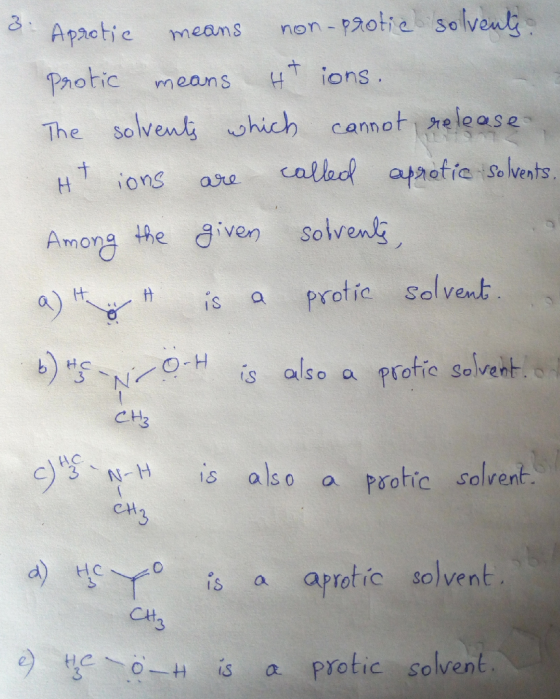 3. Aprotic means non-protie solvents Protic means Htions. The solvents which cannot release Htions are called aprotic solvent