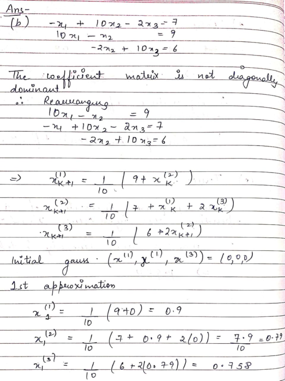 Ans- (b) -2 lon 1002- 2037 9 -272 t 1013 6 m2 diagonally The coefficient mateix is not dominant los Reawranging - 9 - + 10xa-