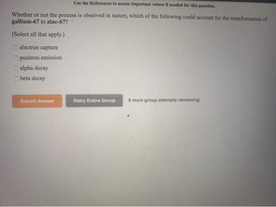Use the References to access important values if needed for this question. Whether or not the process is observed in nature,