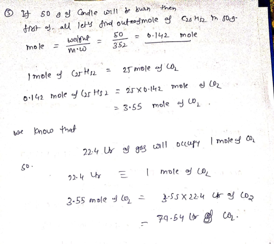 ③ It so g af Candle will be burn then foot of all lets find out nochmole of C20 Hz in sog. mole - weisna = 0 = 0.142. mole I