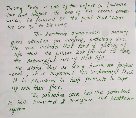Timothy Thrig is one of the expert on palliative care and hospice. In one of his recent conver- sation, he focused on the poi