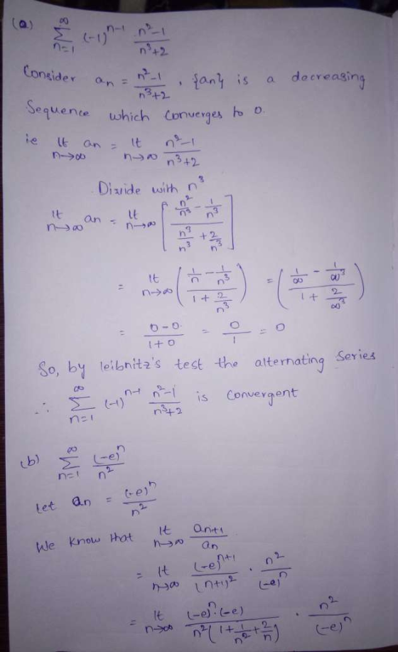 decreasing Consider an = n²-1 sany is a 3+2 Sequence which converges to D. no no n3+2 Divide with ² Ito So, by leibnitas tes