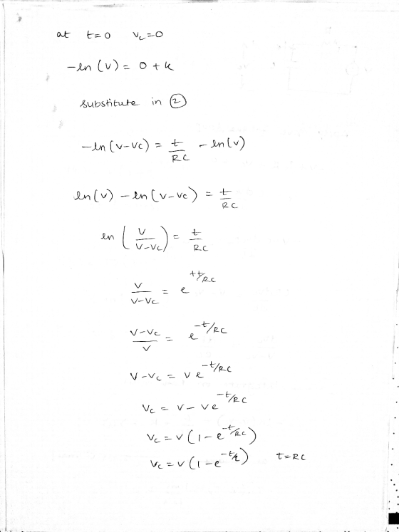 at t=0 =0 -en (u)=0tk substitute in ② RC -In (v=ve) ed en los sen(u) – en [v-ve) en lu ve ) te X CRC V-vc-en -t/Rc V-Vc e -E/