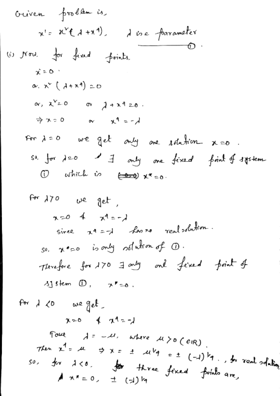 Guiven problem is, xs ot x +41), disa parameter I w row for fixed points. . x=0. a. n( +49) 20 or, X220 oy 1 +24 20. **80 Xa