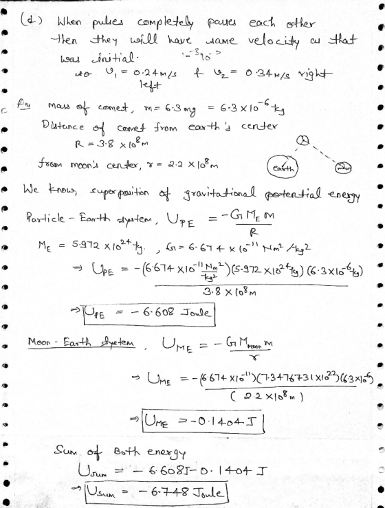 (6) When pulses completely passes each other then they will have same velocity as that was initial 6340s so =0.24 m/s fų = 0