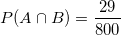 \small P(A\cap B)=\frac{29}{800}