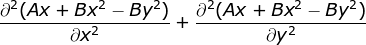 22(Ax + Bx? – By?) ax2 + (Ax + Bx? – By?) ay2