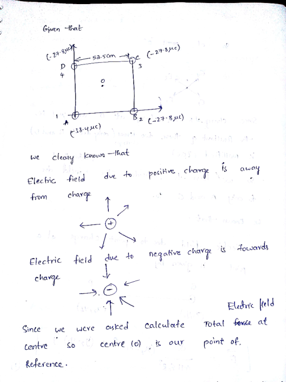 Given that (- 27-847 k 58.5cm IC (-27-84c) 0 B 227-84)... ( 738.4 18-44c) is to u un we cleary known that Electric field due