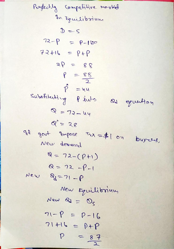 Perfectly Competitive market Зu tеtibi им 72-P = P-160 72+16 = P+P ap = 88 P = 88 2 ř = nu Substituting pluts Qd equation Q =