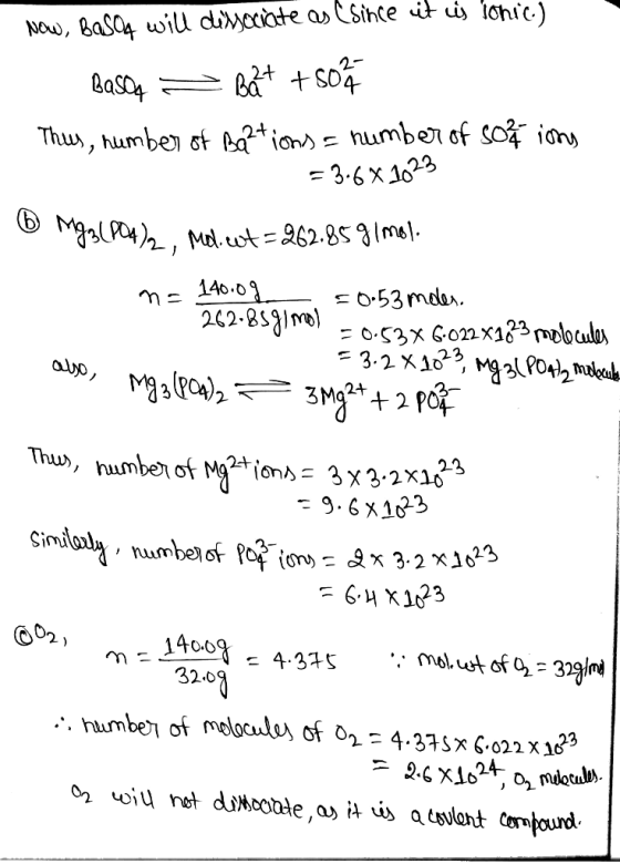 Now, BaSO4 will dissociate as Csince it is lohics Basoa = Ba2+ +504 Thus, humber of Ba2tions = number of soz ions = 3.6 X 102
