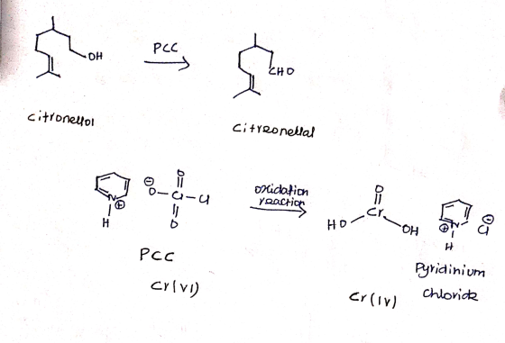 PCC OH . citronellol Citreonellal v=Co oxidation reaction Ho | Pcc Crivi) Pyridinium chlorick Erliv