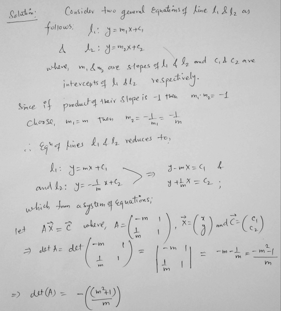 Solution Consider two general Equations of line d, & la as follows: li: y = m, xtc, da: Y = M₂ Xt where, m, & my are slopes o