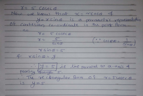 o coseos Sino 8= 5 coseco - Now we know that 2(= rcoso I - y =rsinco is a parametrs representation of cartesian co-ordinate i