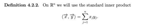Definition 4.2.2. On R we will use the standard inner product (7.7) = .2.2015 j=1