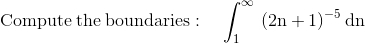 Compute the boundaries: (2n +1)-5 dn