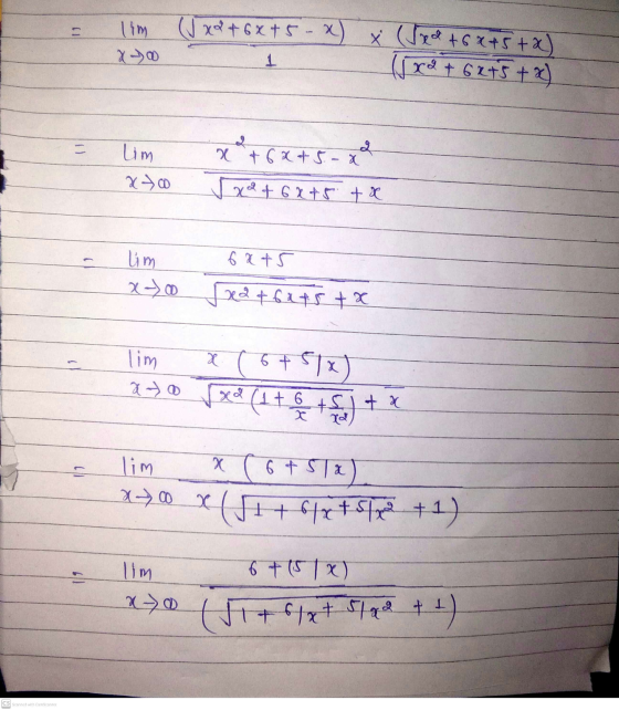 13 11m (V x2 + 6x +5-x) x (Sea +6x+5+2) (frd +62+5 + Lim 200 x + 6x + 5x [x2 + 6x+5 + x lim 6 x+5 x-) 0 5x2&fats +x lim x (6+