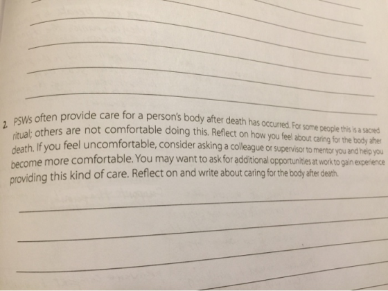 2. PSWS often provide care for a ritual; others are not comfo ovide care for a persons body after death has occurred. For so