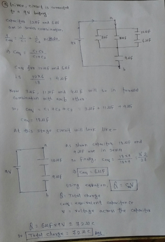 Uni ven, erouit is emcetek to a 9V hating C. I C 2 12X64 F 18 aa alle Cembimation wit eoc h othes Soy At his sta se ciacoit will lok ire As shoun capacitos 18 uf and 162 2 , 18×9 Using ebaton b Total chas