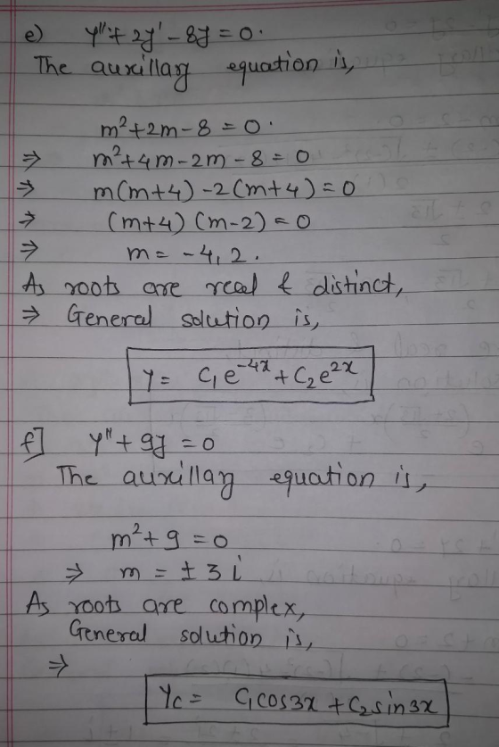 e The yllt 24 - 84 = 0 auxillary equation is, Door m²+2m - 8 = 0 m² +4 m-am - 8 = 0 mcmt4) -2 (m+4)=ons (m+4) (m-2) ao m = -