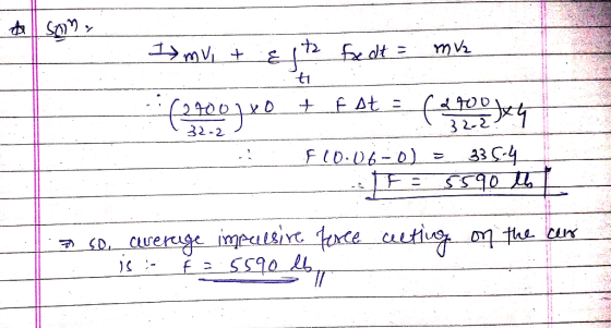 & Son, Imvit ta Ef fedt = eilu ti (2700xo + Fot x 5 + 6 Đt : (414 F 10.06-0 = 336-4 TF 5590 * so, average impulsive force act