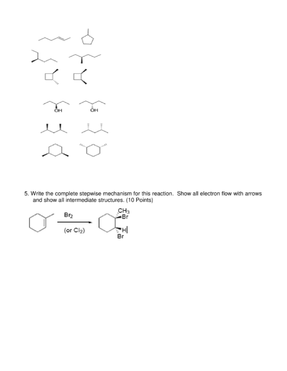 GH 5. Write the complete stepwise mechanism for this reaction. Show all electron flow with arrows and show all intermediate s