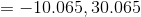 =-10.065, 30.065