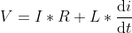 V = I*R+L * \frac{\mathrm{d} i}{\mathrm{d} t}