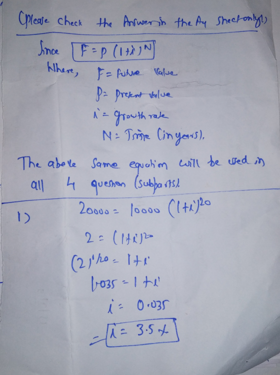 - please check the Answer in the Ay Sheetonlys, Since I Fap (1 ) Where, F = futre Cafe pa present Value i= growth rate Na Tor