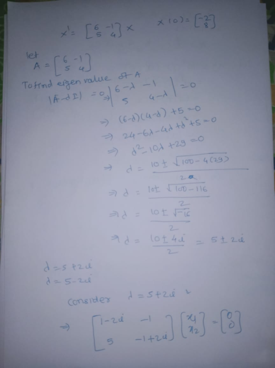 X 10)= let A = Tofrnd eizen value tA TAdI) =06-A -1 4-A > (6-8)(4-d) +5 -0 2 24-6A-4ad to ts-0 > 2101 +29 =0 10 t 100-4 C29)