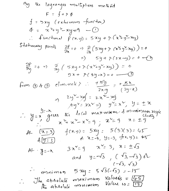 F - . IF -) Da 2 an af -0 =) 2 +$1 By The lagranges multipliers melhod f+70 f = 5xy (extremum functio) x+y=-xy=9 (0) function