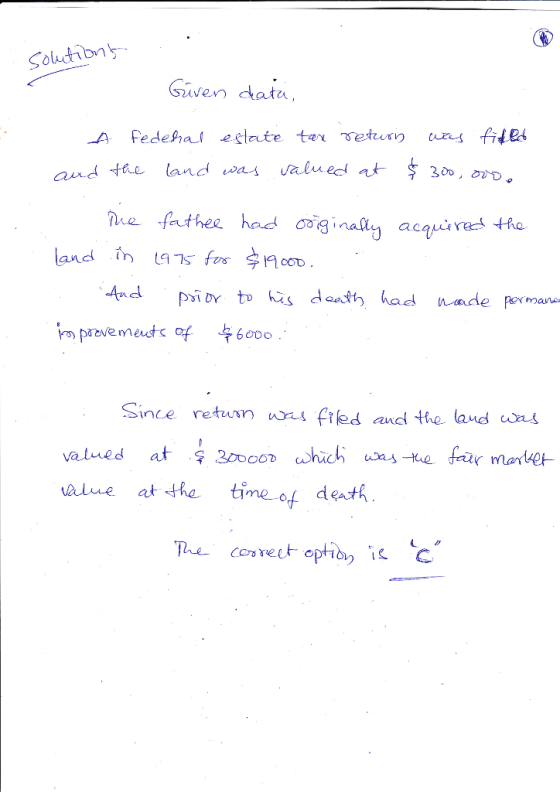 Soluctibns Gwen data fedeha estate ter Teteuxn u fites salued at § 30o, oD. land was aud tae he fathee had ginally acquires t