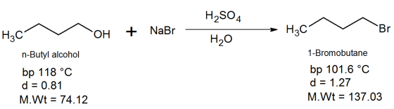 H2SO4 + NaBr – H20 H Br → H3C H3c O n-Butyl alcohol bp 118 °C d = 0.81 M.Wt = 74.12 1-Bromobutane bp 101.6 °C d = 1.27 M.Wt =