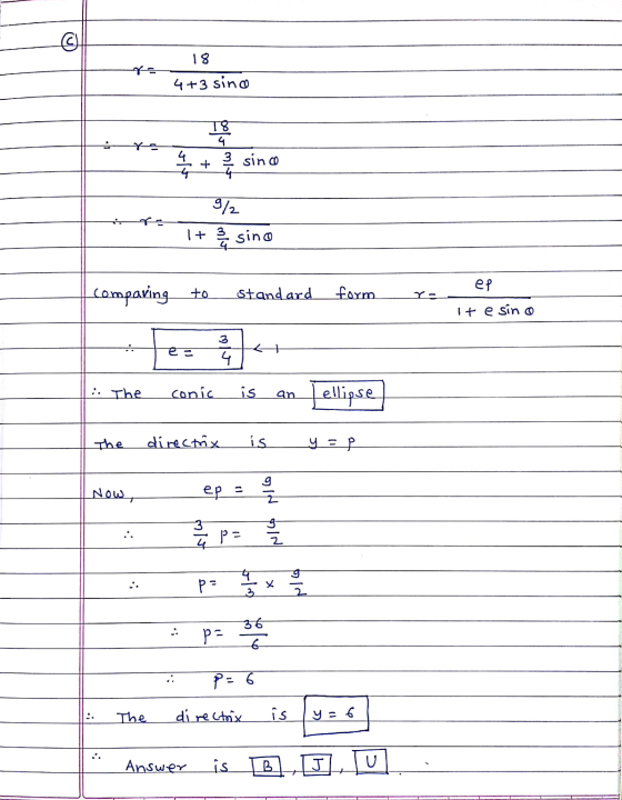 © 18 4+3 sing T8 4 - 4 + since 9/ 1+ 3 4 sino ep comparing to Standard form. It e sino 3 e- ht 4 : The conic is an ellipse Th