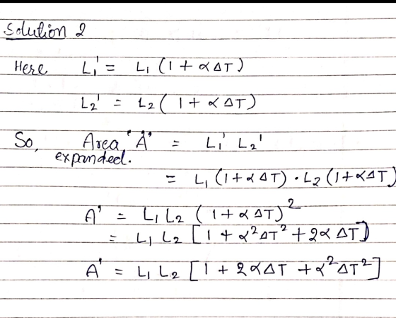 AT solution 2 Here Li= 4(ltaat) Lz = 12 (1+RAT) Son Area, A - Lile IL (1+401) •12 (1+241) Az Lila 1+297)? --Ella [1472AT