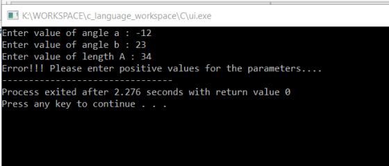 K:\WORKSPACE\c_language_workspace\C\ui.exe Enter value of angle a : -12 Enter value of angle b : 23 Enter value of length A :