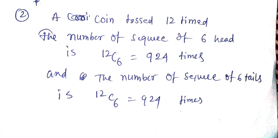 A Coodi coin tossed 12 timed The number of sequee of 6 head 1 is 1266 = 924 times and @ The number of sequece of 6 tails is 1