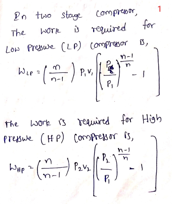 1 In two stage compressor, The work is required for Low Presowe (LP) compressor B, Le = (. High the work is required for pres