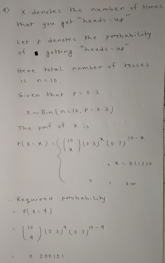 4) hat you heads -up Let p denotes hhe prrob abiu (C heads -up of osses s 10 3 Given hat P 10-X Reuired pu babi 10 -4 0 20012